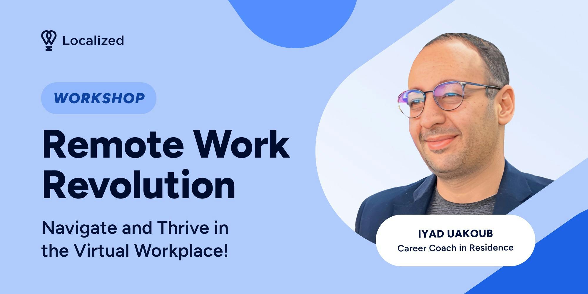 Remote Work Revolution: Navigate and Thrive in the Virtual Workplace!