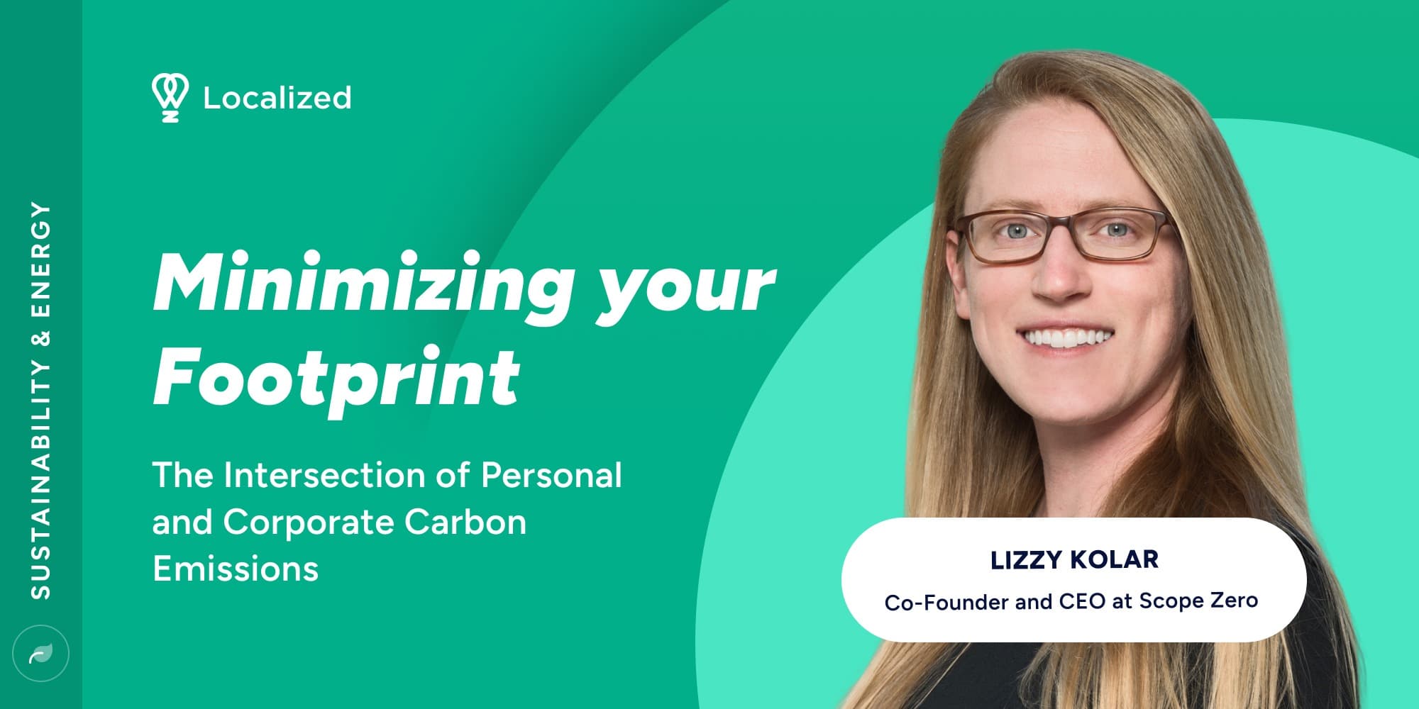 Minimizing your Footprint - The Intersection of Personal + Corporate Carbon Emissions